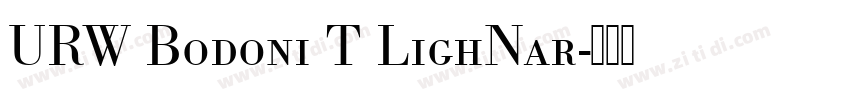 URW Bodoni T LighNar字体转换 URW Bodoni T LighNar字体转换